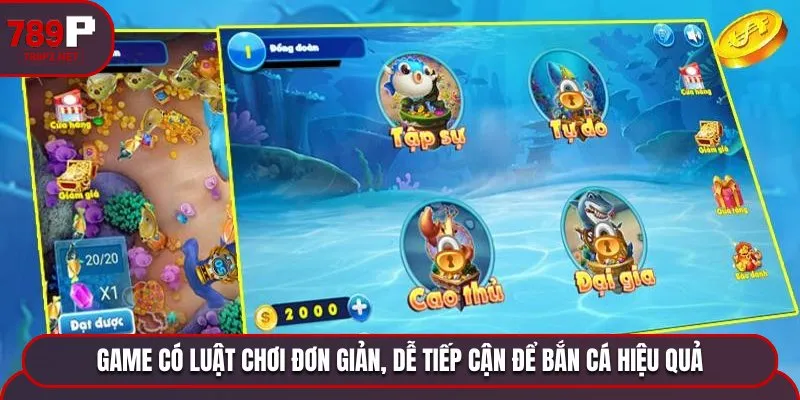 Game có luật chơi đơn giản, dễ tiếp cận để bắn cá hiệu quả