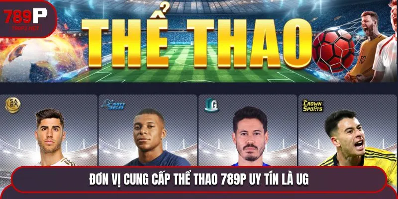 don vi cung cap the thao 789p uy tin la ug Đơn vị cung cấp thể thao 789P uy tín là UG